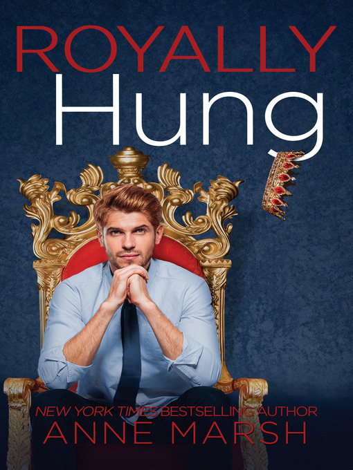 Title details for Royally Hung by Anne Marsh - Available